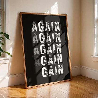 Again Again Again Gain Print • Persistence & Growth Mindset Wall Art