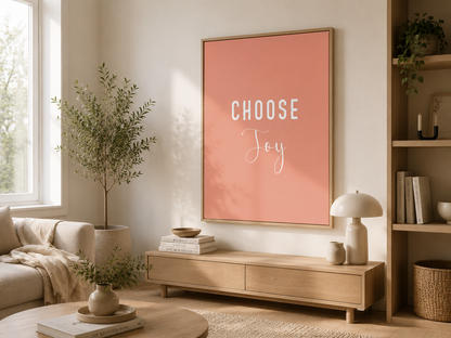 Choose joy Poster, joy of living wall art