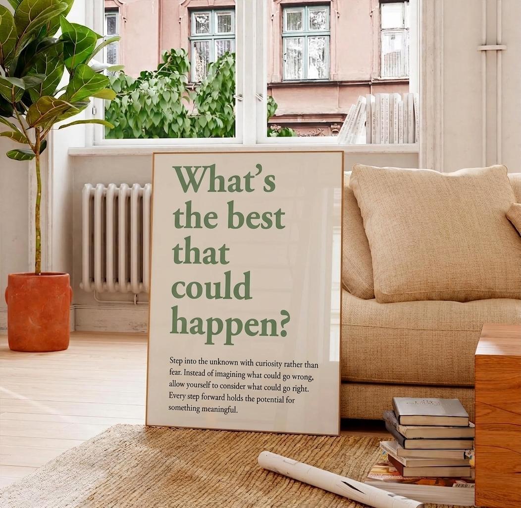 What's the best that could happen Print - Slow Living Wall Art