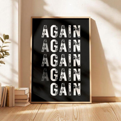Again Again Again Gain Print • Persistence & Growth Mindset Wall Art