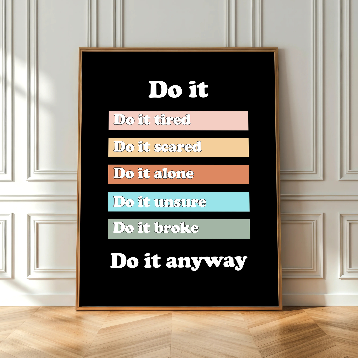 Do it Anyway Motivational Poster, Productivity Quote, Mindset Office Decor