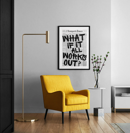 "What if it all works out?" Minimalist Motivation Poster - Museum-Quality Matte Archival Paper