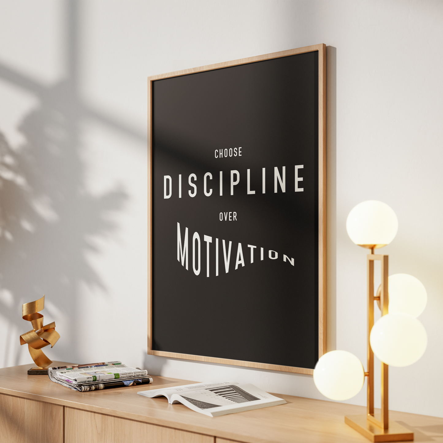 Choose Discipline over Motivation • Motivational Poster For Office