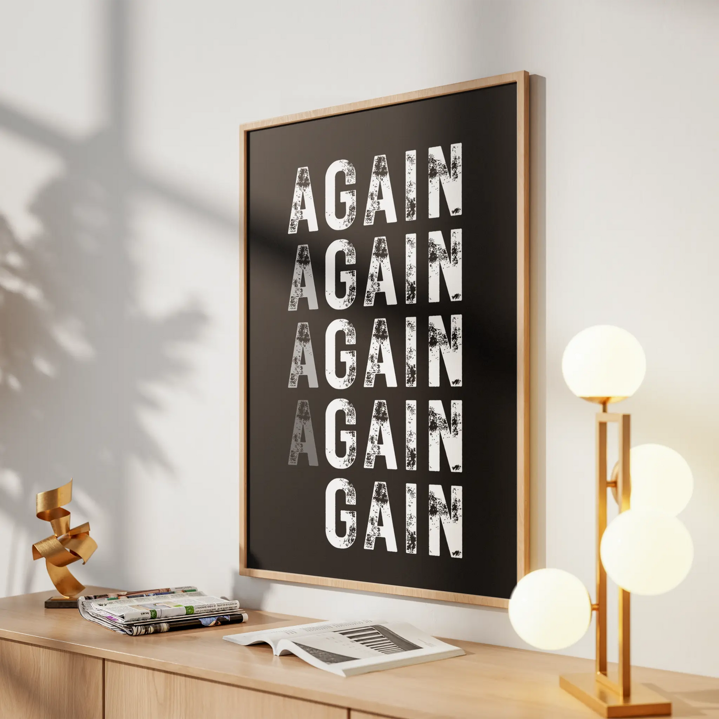 "Again. Again. Again. GAIN."  Minimalist Typography Poster - Museum-Quality Matte Archival Paper