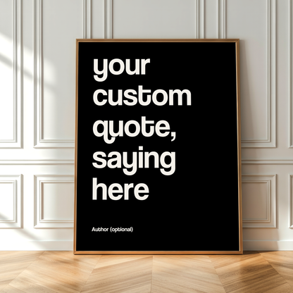 Custom Quote Print - Personalized Wall Art with Words