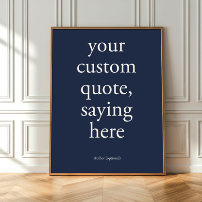 Custom Quote Print - Personalized Wall Art with Words