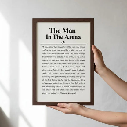 The Man In The Arena Print • Theodore Roosevelt Quote Wall Art
