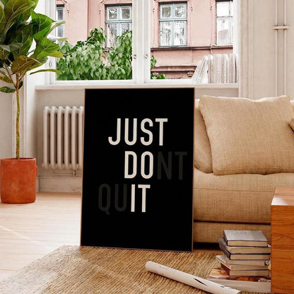 Living room with a motivational poster on a black background, 'JUST DO IT' with a hidden  message ' DONT QUIT'  text.