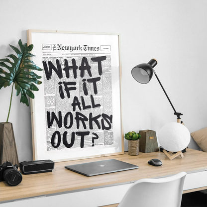 "What if it all works out?" Minimalist Motivation Poster - Museum-Quality Matte Archival Paper