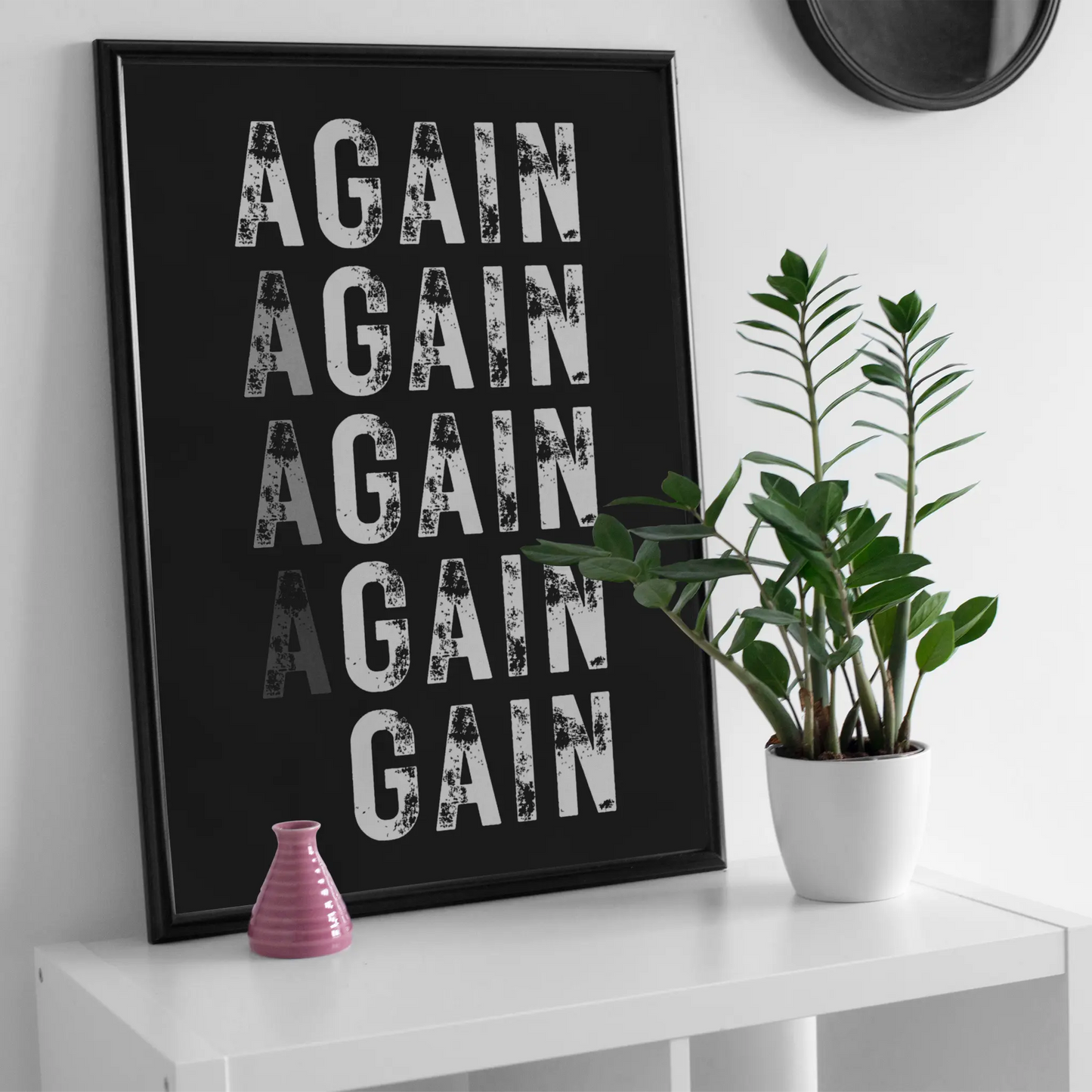"Again. Again. Again. GAIN."  Minimalist Typography Poster - Museum-Quality Matte Archival Paper