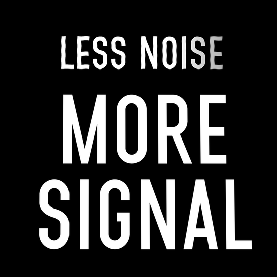 productivity poster less noise more signal