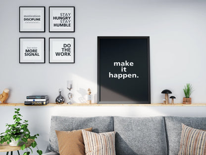 “Make It Happen”  Minimalist Motivational Poster - Museum-Quality Matte Archival Paper