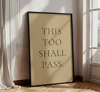 This Too Shall Pass Wall-Art Print, Minimalist Inspirational Quote Poster